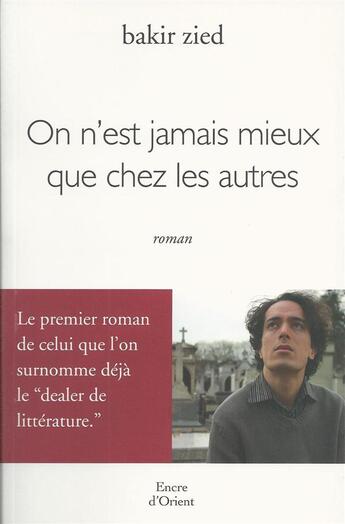 Couverture du livre « On n'est jamais mieux que chez les autres » de Bakir Zied aux éditions Erick Bonnier