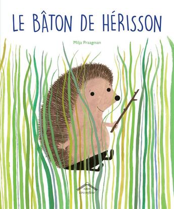 Couverture du livre « Le bâton de hérisson » de Milja Praagman aux éditions Circonflexe