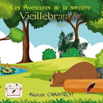 Couverture du livre « Les aventures de la sorciere Vieillebranche t.4 » de Nathalie Canitrot aux éditions Rouge Noir