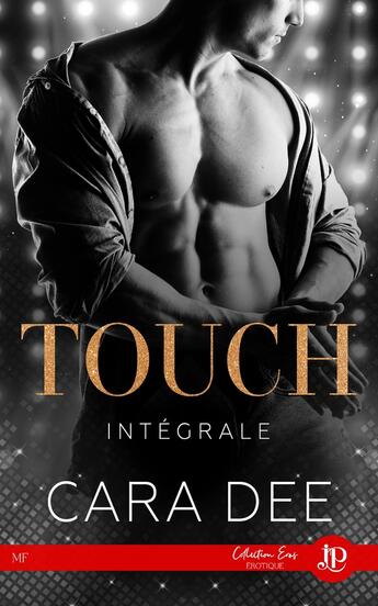 Couverture du livre « Touch : intégrale » de Cara Dee aux éditions Juno Publishing