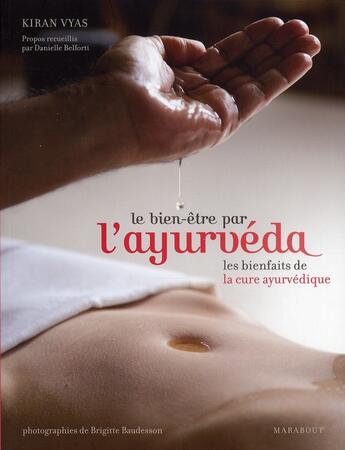 Couverture du livre « Le bien-être par l'ayurvéda ; les bienfaits de la cure ayurvédique » de Vyas-K aux éditions Marabout