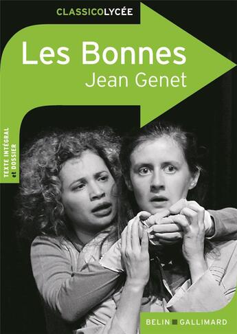 Couverture du livre « Les bonnes, de Jean Genet » de Justine Francioli aux éditions Belin Education