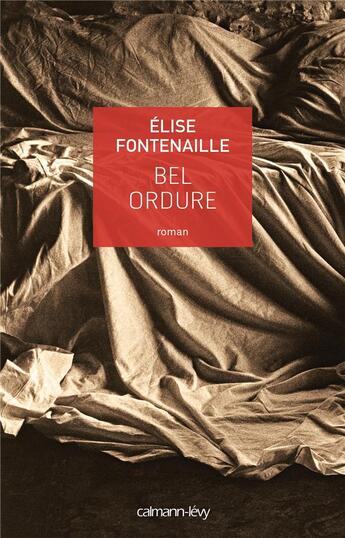 Couverture du livre « Bel-ordure » de Elise Fontenaille aux éditions Calmann-levy