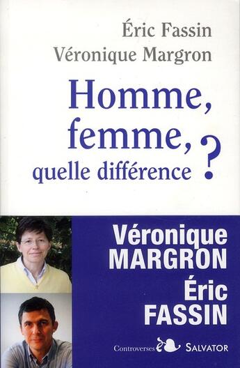 Couverture du livre « Homme, femme, quelle différence ? » de Veronique Margron et Eric Fassin aux éditions Salvator