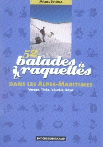 Couverture du livre « 52 balades à raquettes dans les alpes-maritimes » de Michel Bricola aux éditions Glenat