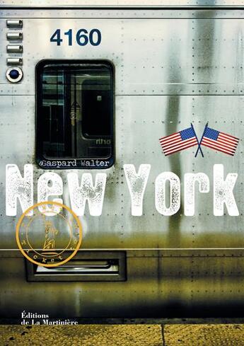 Couverture du livre « New York » de Gaspard Walter aux éditions La Martiniere