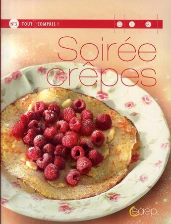 Couverture du livre « Soirée crêpes » de Anne-Cecile Fichaux et Jerome Odouard aux éditions Saep