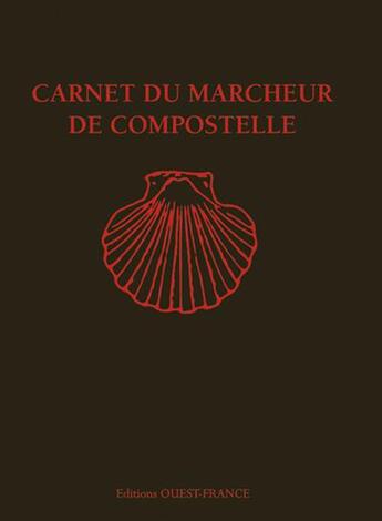 Couverture du livre « Carnet du marcheur de Compostelle » de Philippe Lemonnier aux éditions Ouest France