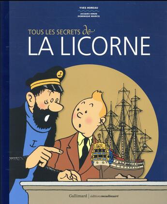 Couverture du livre « Tous les secrets de la licorne » de Jacques Hiron et Yves Horeau et Dominique Maricq aux éditions Gallimard-loisirs