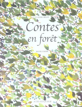 Couverture du livre « Contes en foret » de Claude Helft aux éditions Actes Sud