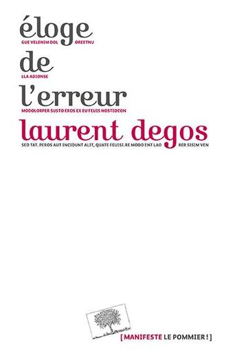 Couverture du livre « Éloge de l'erreur » de Laurent Degos aux éditions Le Pommier