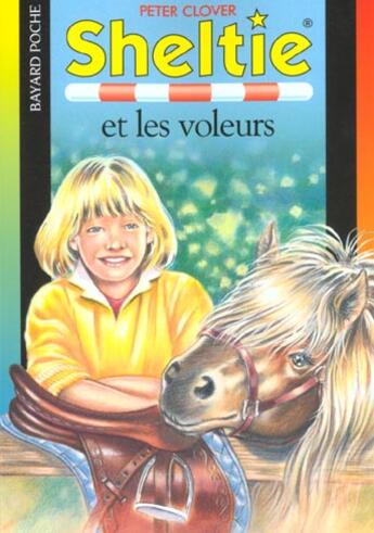 Couverture du livre « Sheltie T.9 ; Sheltie et les voleurs » de Peter Clover aux éditions Bayard Jeunesse