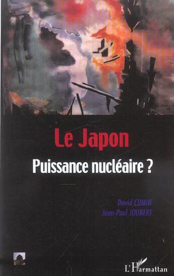 Couverture du livre « LE JAPON : Puissance nucléaire ? » de Jean-Paul Joubert et David Cumin aux éditions L'harmattan