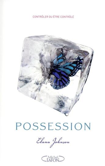 Couverture du livre « Possession » de Elana Johnson aux éditions Michel Lafon