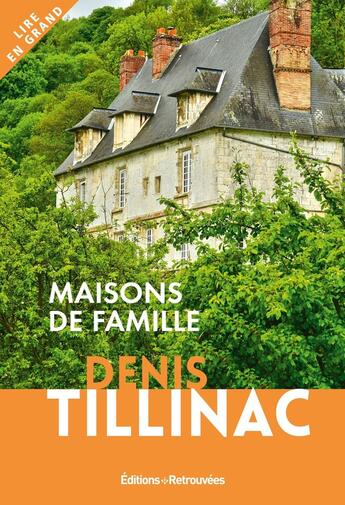 Couverture du livre « Maisons de famille » de Denis Tillinac aux éditions Les Editions Retrouvees