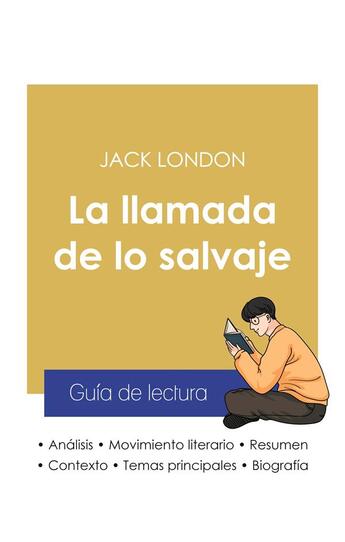 Couverture du livre « Guia de lectura la llamada de lo salvaje de Jack London (analisis literario de referencia y resumen » de  aux éditions Paideia Educacion