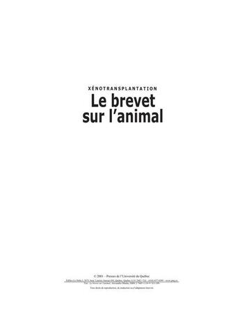 Couverture du livre « Le brevet sur l'animal ; xénotransplantation » de Alexandra Obadia aux éditions Presses De L'universite Du Quebec