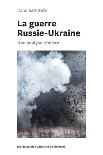 Couverture du livre « La guerre Russie-Ukraine » de Dario Battistella aux éditions Pu De Montreal