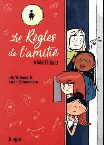 Couverture du livre « Les règles de l'amitié Tome 1 : #Sangtabou » de Lily Williams et Karen Schneemann aux éditions Jungle