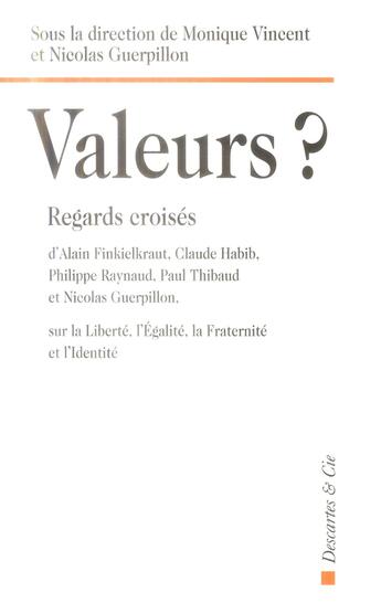 Couverture du livre « Valeurs ? » de  aux éditions Descartes & Cie