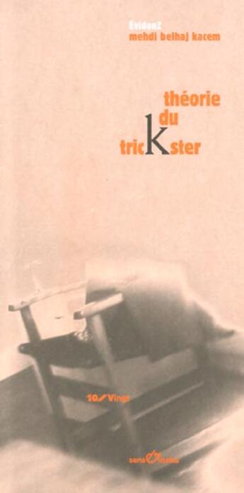 Couverture du livre « Theorie du trickster » de Mehdi Belhaj Kacem aux éditions Sens Et Tonka