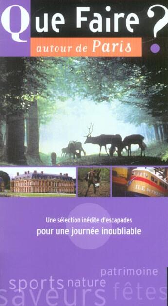 Couverture du livre « Que Faire Autour De Paris » de Frederic Moulin aux éditions Dakota