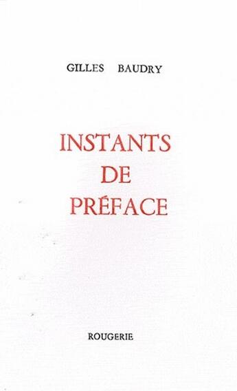 Couverture du livre « Instants de préface » de Gilles Baudry aux éditions Rougerie