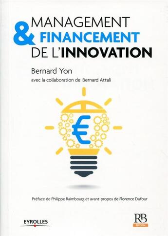 Couverture du livre « Management et financement de l'innovation » de Bernard Attali et Bernard Yon aux éditions Revue Banque