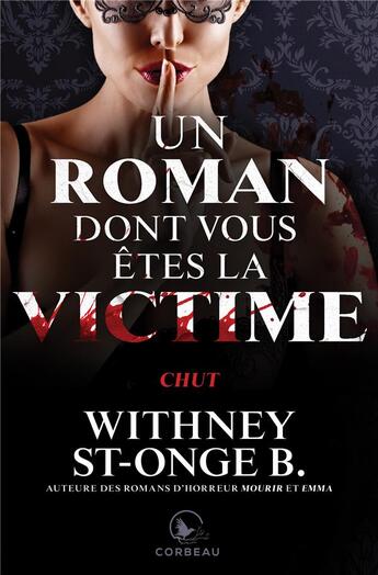 Couverture du livre « Chut » de Withney St-Onge B. aux éditions Corbeau