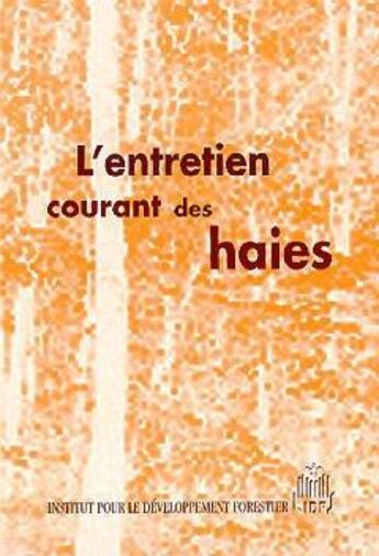 Couverture du livre « L'entretien courant des haies » de  aux éditions Idf