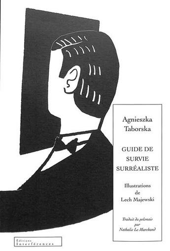 Couverture du livre « Guide de survie surréaliste » de Agniezka Taborska et Lech Majewski aux éditions Interferences