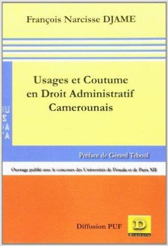 Couverture du livre « Usages et coutume en droit administratif camerounais » de François Narcisse Njame aux éditions Dianoia