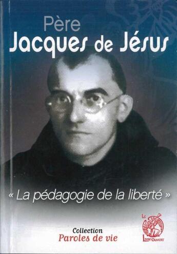 Couverture du livre « Père Jacques de Jésus » de  aux éditions Livre Ouvert