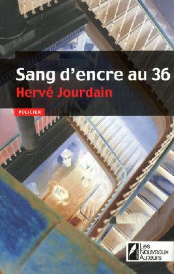 Couverture du livre « Sang d'encre au 36 » de Hervé Jourdain aux éditions Les Nouveaux Auteurs