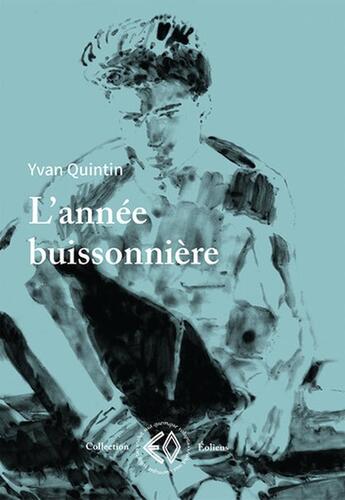 Couverture du livre « L'année buissonnière » de Yvan Quintin aux éditions Erosonyx