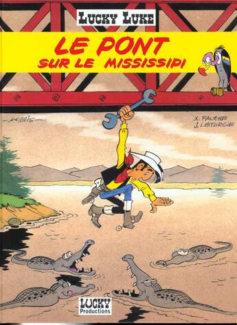 Couverture du livre « Lucky Luke T.32 ; le pont sur Le Mississipi » de Jean Leturgie et Yann et Xavier Fauche et Morris aux éditions Lucky Comics