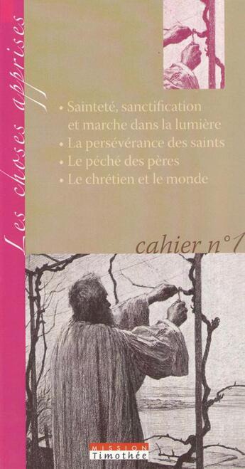 Couverture du livre « Sainteté, sanctification et marche dans la lumiere ; cahier 1 » de Timothee Mission aux éditions Cocebal