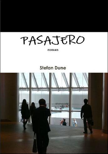 Couverture du livre « Pasajero » de Stefan Dune aux éditions Christophe Lemoing