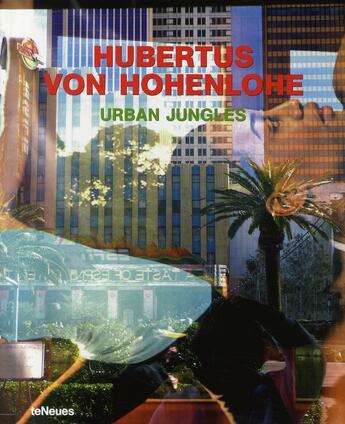 Couverture du livre « Urban jungles » de Von Hohenlohe H. aux éditions Teneues - Livre