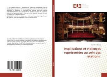 Couverture du livre « Implications et violences représentées au sein des relations » de  aux éditions Editions Universitaires Europeennes