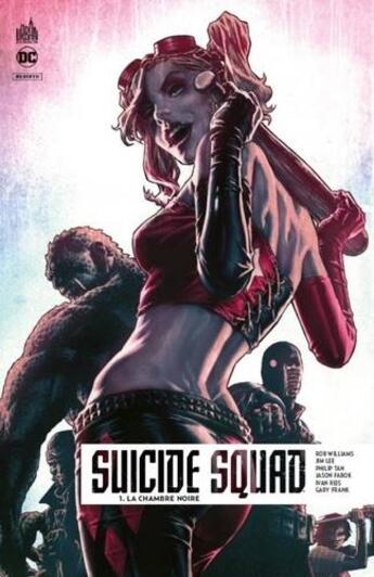 Couverture du livre « Suicide squad rebirth Tome 1 : la chambre noire » de Jim Lee et Rob Williams et Collectif aux éditions Urban Comics