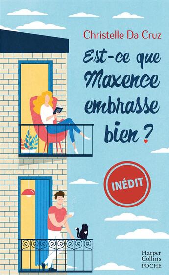 Couverture du livre « Est-ce que Maxence embrasse bien ? » de Christelle Da Cruz aux éditions Harpercollins