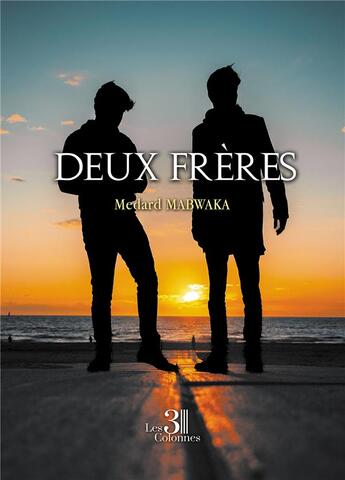 Couverture du livre « Deux frères » de Medard Mabwaka aux éditions Les Trois Colonnes