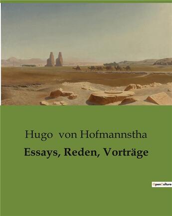 Couverture du livre « Essays, reden, vortrage » de Von Hofmannstha Hugo aux éditions Culturea