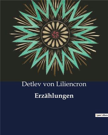 Couverture du livre « Erzählungen » de Detlev Von Liliencron aux éditions Culturea