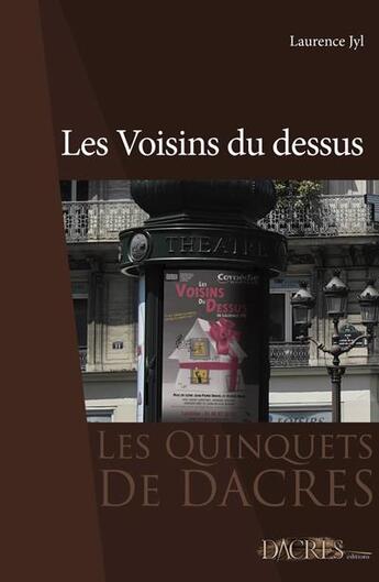 Couverture du livre « Les voisins du dessus » de Laurence Jyl aux éditions Dacres