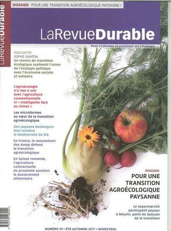 Couverture du livre « La revue durable n 59 transition agroecologique paysanne printemps 2017 » de  aux éditions Revue Durable