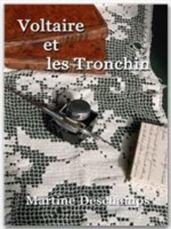 Couverture du livre « Voltaire et les Tronchin » de Martine Deschamps aux éditions Ebookslib