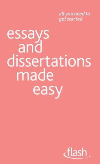 Couverture du livre « Essays and Dissertations Made Easy: Flash » de Hutchison Hazel aux éditions Hodder Education Digital