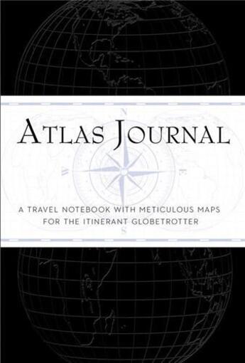 Couverture du livre « The atlas journal /anglais » de Alastair Campbell aux éditions Ilex